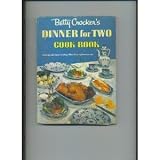 Betty Crocker's Dinner for Two Cook Book by