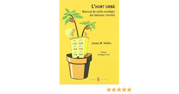 Lhort urbà (El arte de vivir): Amazon.es: Vallés, Josep María: Libros