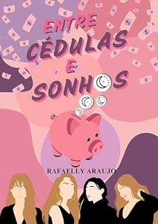 Livro Entre Cédulas e Sonhos