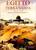 Image de Egitto e Terra Santa ieri e oggi. Litografie di David Roberts R. A.