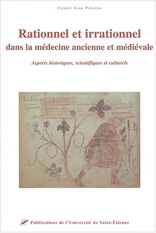 Rationnel et irrationnel dans la médecine ancienne et médiévale