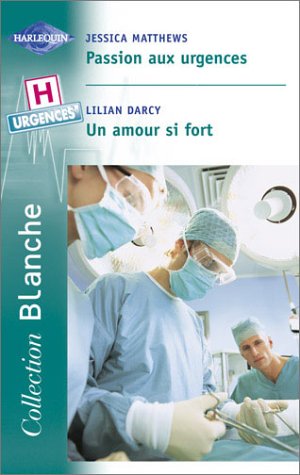 Passion aux urgences
