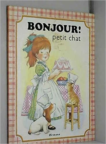 Bonjour Petit Chat Bonjour Amazon Com Books