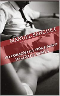 Livro No Coração da Vida e Sob o Hálito da morte (Manuscritos Órficos)