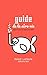 GUIDE (French Edition) by Benoît Laflèche