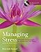 Managing Stress + The Art of Peace and Relaxation Workbook: Principles and Strategies for Health and Well-being