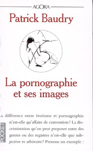 La  pornographie et ses images