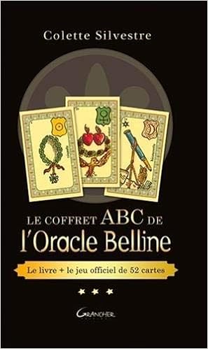 Le Coffret Abc De L Oracle Belline Le Livre Le Jeu Officiel De 52 Cartes French Edition Silvestre Colette 9782733914076 Amazon Com Books