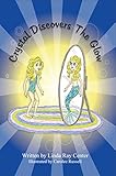 Crystal Discovers The Glow by 