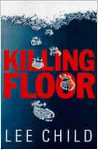 Killing floor: Lee CHILD: 9780593041437: Amazon.com: Books