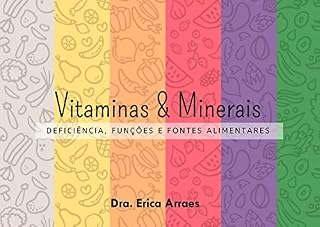 Livro Vitaminas & Minerais - Mapas Mentais: Funções, recomendações, deficiências e fontes alimentares