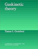 Gaskinetic Theory