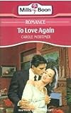 Front cover for the book To Love Again by Carole Mortimer