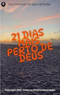 Livro 21 Dias Mais Perto de Deus: Jejum de Daniel