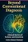 Livro Beyond Conventional Diagnosis: Clinical Stories Of Science And Intuition (English Edition)