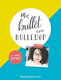 Mon bullet avec Bulledop : Avec un carnet vierge by 