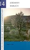 Jeremiah, Baruch (Collegeville Bible Commentary. Old Testament ; 14) (Vol 14)