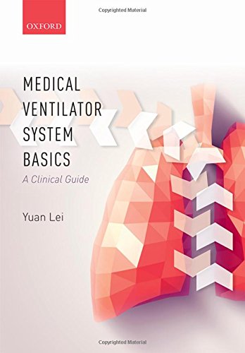 Download Medical Ventilator System Basics: A clinical guide Download Medical Ventilator System Basics: A clinical guide