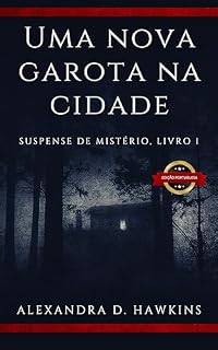 Livro Uma nova garota na cidade: Suspense de mistério, livro 1