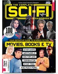 Total Film and SFX Presents The Complete Sci-Fi Handbook Second Edition