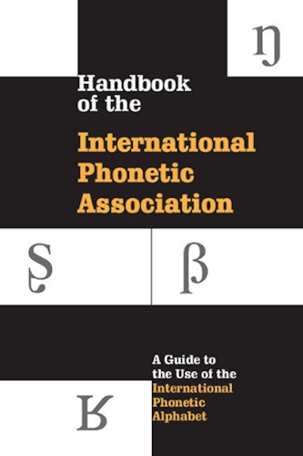 Download Handbook of the International Phonetic Association: A Guide to the Use of the International Phonetic Alphabet (English Edition) PDF