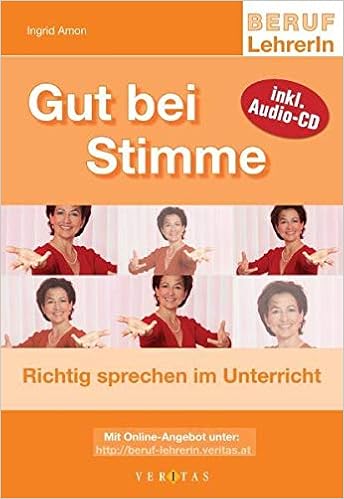 Gut Bei Stimme Richtig Sprechen Im Unterricht 9783705882348 Amazon Com Books