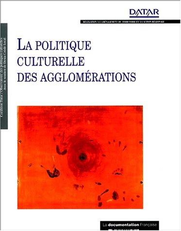 La  politique culturelle des agglomérations