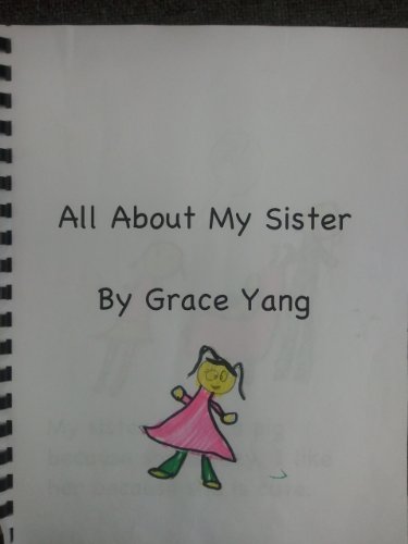 All about my sister, ***a book writen by 6-years-old