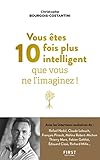 Vous êtes 10 fois plus intelligent que vous ne l'imaginez ! (L'Optimiste) (French Edition) by 