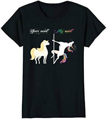 Womens Funny Your Aunt versus. My Aunt Unicorn Pole Dance T-shirts Medium Black