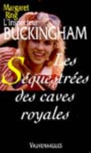 Les  séquestrées des caves royales