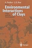 Environmental Interactions of Clays : Clays and the Environment, , 3642082084
