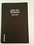 Dark City: The Film Noir by 