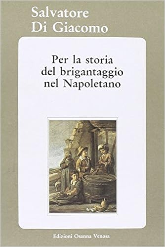 Salvatore Di Giacomo - Per la storia del brigantaggio (1991)