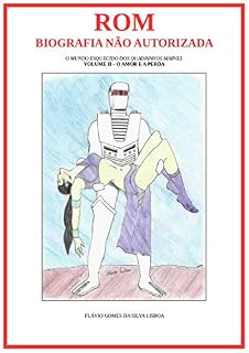 Livro Rom, Biografia Não Autorizada - Volume II: O Amor e a Perda