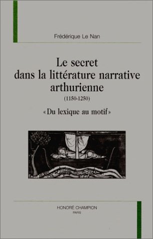 Le  secret dans la littérature narrative arthurienne
