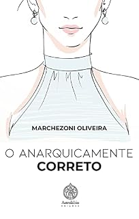 Livro O Anarquicamente Correto