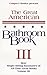 The Great American Bathroom Book, Volume 3 by 