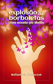 Livro Explosão de Borboletas: Uma Novela em Mellin