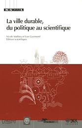 La  ville durable, du politique au scientifique