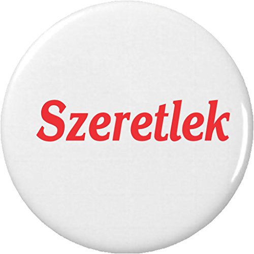 Szeretlek 2.25' Large Pinback Button Pin I Love You Hungarian