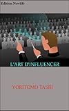 Image de L'ART D'INFLUENCER (French Edition)