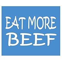 EZ-STIK Eat More Beef stickerj311 8 inch wide cow decal