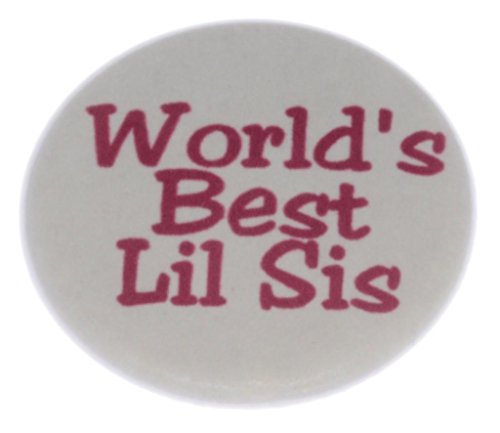 A&T Designs Unisex - World's Best Lil Sis 1.25" Pinback Button Pin Little Sister