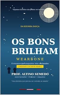 Livro DA KIZOMBA DANÇA OS BONS BRILHAM WEAREONE (Somos Um): OS BONS BRILHAM WEAREONE (Somos Um)