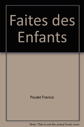 Faites des enfants