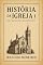 Livro História da Igreja I: Fatos que precisam ser considerados