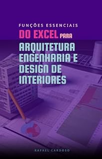 Livro Funções Essenciais do Excel para Arquitetura Engenharia e Design de Interiores
