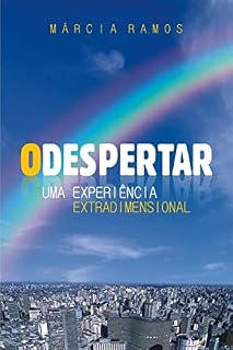 Livro O Despertar: Uma Experiência Extradimensional