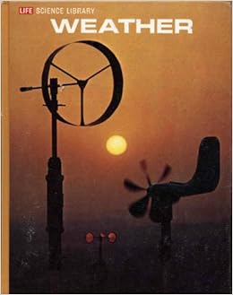 Life Science Library Weather Phillip D Thompson Robert O Brien Amazon Com Books
